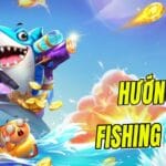 Hướng Dẫn Fishing Game (Bắn Cá) – Trò Chơi Giải Trí Có Thưởng